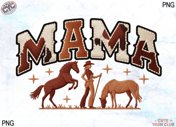 Download Mama Western Farm Life PNG, Cowgirl Mama - Farm Collection